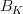 B_K