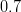 0.7
