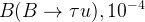 \,B(B\rightarrow\tau
u),10^{-4}
