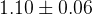 1.10 \pm 0.06
