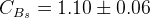 C_{B_{s}} = 1.10 \pm 0.06