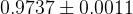 0.9737 \pm 0.0011