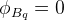\phi_{B_q}=0