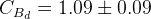C_{B_{d}} = 1.09 \pm 0.09