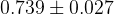 0.739 \pm 0.027