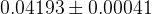 0.04193 \pm 0.00041