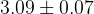 3.09 \pm 0.07