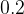 0.2