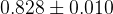 0.828 \pm 0.010