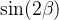 \sin(2\beta)