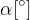 \alpha [^{\circ}]