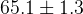 65.1 \pm 1.3