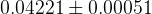 0.04221 \pm 0.00051