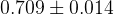 0.709 \pm 0.014