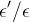 \epsilon^{\prime}/\epsilon