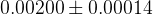 0.00200 \pm 0.00014